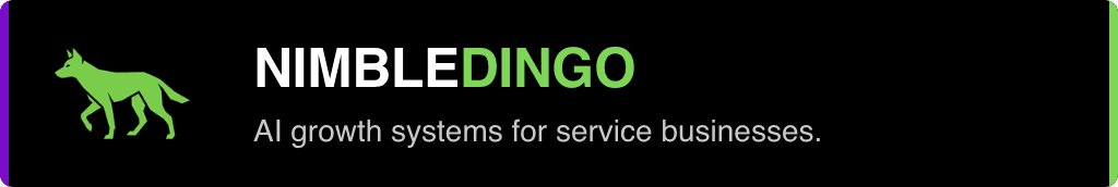Nimble Dingo, AI growth systems for service businesses.